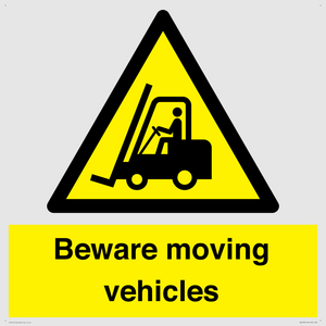 Beware moving vehicles with Warning forklift symbol